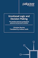 Télécharger le livre :  Emotional Logic and Decision Making