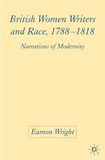 Télécharger le livre :  British Women Writers and Race, 1788-1818