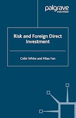 Télécharger le livre :  Risk and Foreign Direct Investment