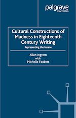 Télécharger le livre :  Cultural Constructions of Madness in Eighteenth-Century Writing