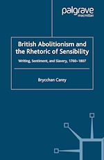 Télécharger le livre :  British Abolitionism and the Rhetoric of Sensibility