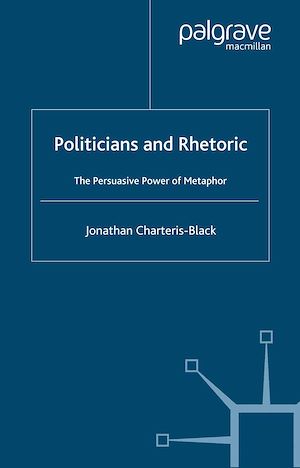 Téléchargez le livre :  Politicians and Rhetoric