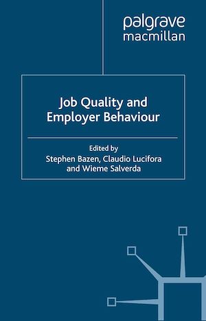 Téléchargez le livre :  Job Quality and Employer Behaviour