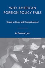 Télécharger le livre :  Why American Foreign Policy Fails