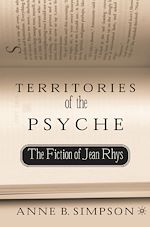 Télécharger le livre :  Territories of the Psyche: The Fiction of Jean Rhys