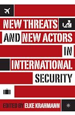 Télécharger le livre :  New Threats and New Actors in International Security