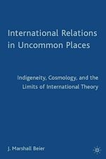 Télécharger le livre :  International Relations in Uncommon Places