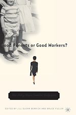 Télécharger le livre :  Good Parents or Good Workers?