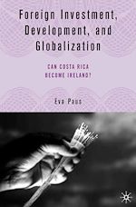 Télécharger le livre :  Foreign Investment, Development, and Globalization