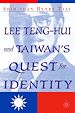 Télécharger le livre :  Lee Teng-hui and Taiwan's Quest for Identity