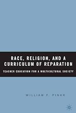 Télécharger le livre :  Race, Religion, and A Curriculum of Reparation