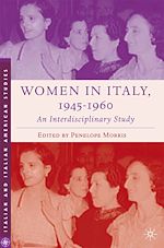 Télécharger le livre :  Women in Italy, 1945–1960: An Interdisciplinary Study