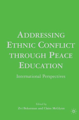 Téléchargez le livre :  Addressing Ethnic Conflict through Peace Education