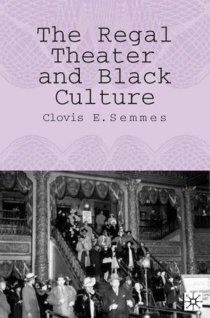 Téléchargez le livre :  The Regal Theater and Black Culture