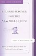 Télécharger le livre :  Richard Wagner for the New Millennium