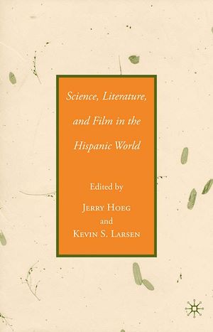 Téléchargez le livre :  Science, Literature, and Film in the Hispanic World