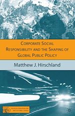 Télécharger le livre :  Corporate Social Responsibility and the Shaping of Global Public Policy