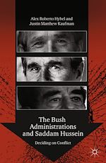 Télécharger le livre :  The Bush Administrations and Saddam Hussein