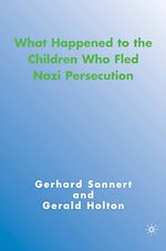 Télécharger le livre :  What Happened to the Children Who Fled Nazi Persecution
