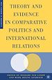 Télécharger le livre :  Theory and Evidence in Comparative Politics and International Relations