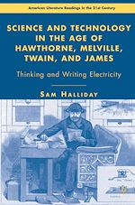 Download this eBook Science and Technology in the Age of Hawthorne, Melville, Twain, and James