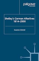 Télécharger le livre :  Shelley's German Afterlives