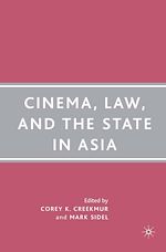 Télécharger le livre :  Cinema, Law, and the State in Asia