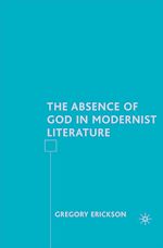 Télécharger le livre :  The Absence of God in Modernist Literature