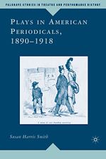 Download this eBook Plays in American Periodicals, 1890-1918