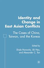 Télécharger le livre :  Identity and Change in East Asian Conflicts