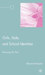 Télécharger le livre :  Girls, Style, and School Identities