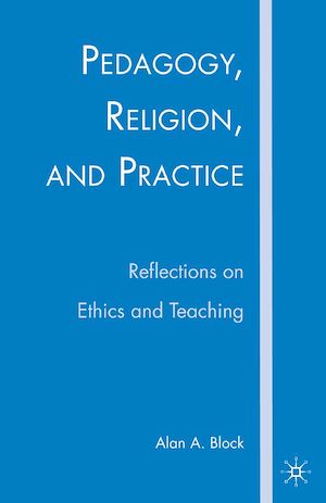 Téléchargez le livre :  Pedagogy, Religion, and Practice