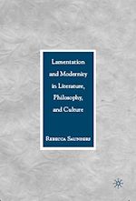 Télécharger le livre :  Lamentation and Modernity in Literature, Philosophy, and Culture