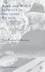 Télécharger le livre :  Race and White Identity in Southern Fiction