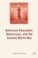 Télécharger le livre :  American Education, Democracy, and the Second World War