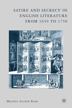 Téléchargez le livre :  Satire and Secrecy in English Literature from 1650 to 1750