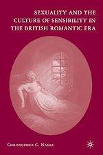 Télécharger le livre :  Sexuality and the Culture of Sensibility in the British Romantic Era