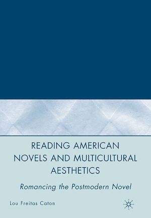 Téléchargez le livre :  Reading American Novels and Multicultural Aesthetics