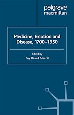 Télécharger le livre :  Medicine, Emotion and Disease, 1700-1950