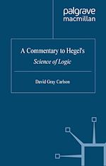Télécharger le livre :  A Commentary to Hegel's Science of Logic