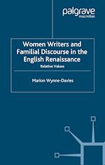 Télécharger le livre :  Women Writers and Familial Discourse in the English Renaissance