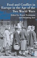 Télécharger le livre :  Food and Conflict in Europe in the Age of the Two World Wars