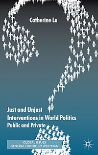 Téléchargez le livre :  Just and Unjust Interventions in World Politics