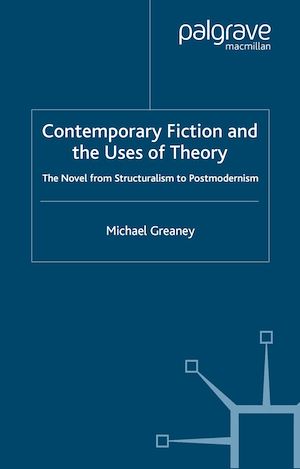 Téléchargez le livre :  Contemporary Fiction and the Uses of Theory