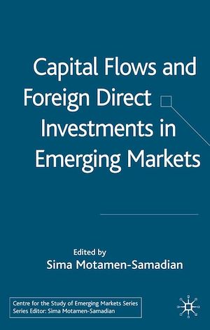 Téléchargez le livre :  Capital Flows and Foreign Direct Investments in Emerging Markets
