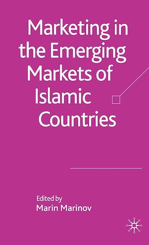 Téléchargez le livre :  Marketing in the Emerging Markets of Islamic Countries