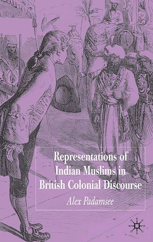 Téléchargez le livre :  Representations of Indian Muslims in British Colonial Discourse