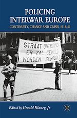 Télécharger le livre :  Policing Interwar Europe