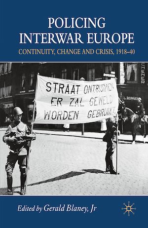 Téléchargez le livre :  Policing Interwar Europe