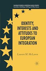 Download this eBook Identity, Interests and Attitudes to European Integration